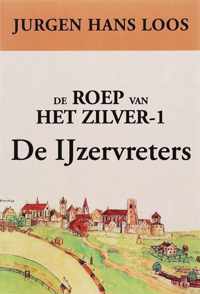 De roep van het zilver 1 De IJzervreters