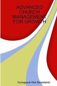 Advanced Church Management for Growth