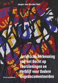 Juridische Verkenning van het Recht op Voorzieningen en Verblijf voor Oudere Ongedocumenteerden - Jasper van Berckel Smit - Paperback (9789462126664)