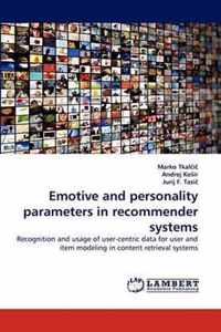 Emotive and personality parameters in recommender systems