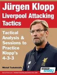 Jurgen Klopp Liverpool Attacking Tactics - Tactical Analysis and Sessions to Practice Klopp&apos;s 4-3-3