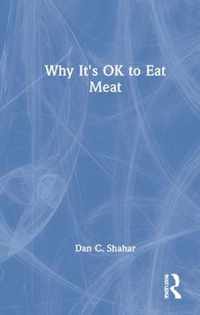 Why It's Ok to Eat Meat