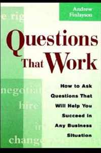 Questions That Work