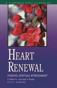 Heart Renewal: Finding Spiritual Refreshment