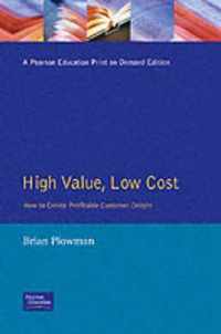 High Value Low Cost