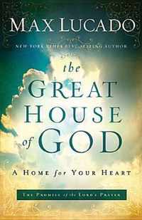 The Great House of God