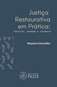 Justica Restaurativa em Pratica