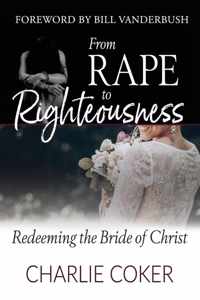 From Rape to Righteousness
