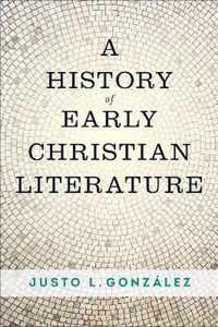 A History of Early Christian Literature