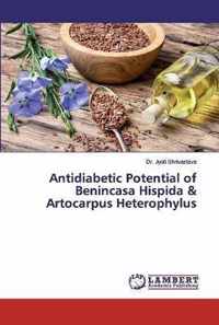 Antidiabetic Potential of Benincasa Hispida & Artocarpus Heterophylus