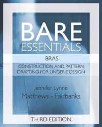 Bare Essentials: Bras - Third Edition