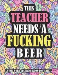 This Teacher Needs A Fucking Beer