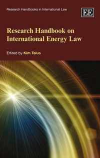Research Handbook on International Energy Law