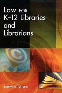 Law for K-12 Libraries and Librarians