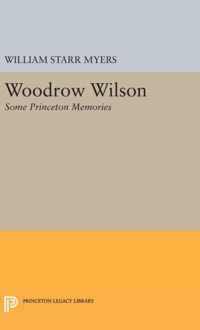 Woodrow Wilson - Some Princeton Memories