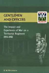 Gentlemen And Officers.The Impact And Experience Of War On A