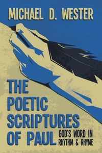 The Poetic Scriptures of Paul