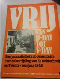 Vrij van D-day tot V-day