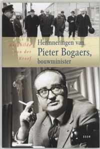 Herinneringen van Pieter Bogaers, bouwminister