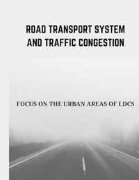 Road Transport System and Traffic Congestion