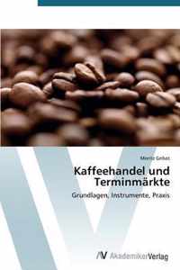 Kaffeehandel Und Terminmarkte