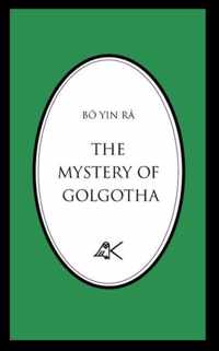 The Mystery of Golgotha