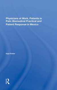 Physicians At Work, Patients In Pain