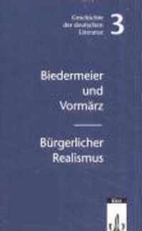 Geschichte der deutschen Literatur: Biedermeier-Vormärz / Bürgerlicher Realismus