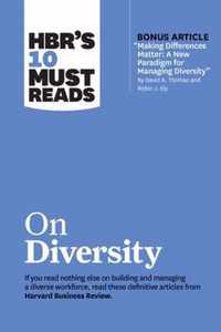 Hbr's 10 Must Reads on Diversity (with Bonus Article "making Differences Matter