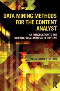 Data Mining Methods for the Content Analyst