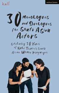 30 Monologues and Duologues for South Asian Actors