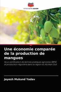 Une economie comparee de la production de mangues