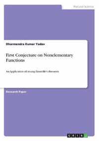 First Conjecture on Nonelementary Functions