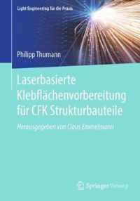 Laserbasierte Klebflachenvorbereitung fur CFK Strukturbauteile