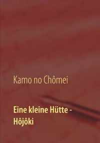 Eine kleine Hutte - Lebensanschauung von Kamo no Chomei