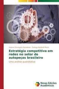 Estrategia competitiva em redes no setor de autopecas brasileiro