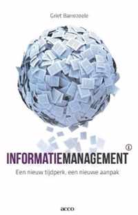 Informatiemanagement: een nieuw tijdperk , een nieuwe aanpak