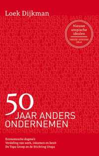 50 Jaar anders ondernemen - Loek Dijkman - Paperback (9789462630260)