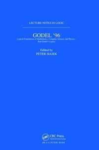 Goedel 96: Logical Foundations of Mathematics, Computer Science, and Physics
