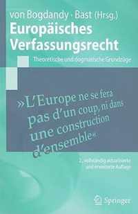Europäisches Verfassungsrecht: Theoretische Und Dogmatische Grundzüge