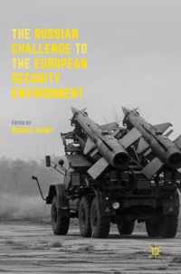 The Russian Challenge to the European Security Environment