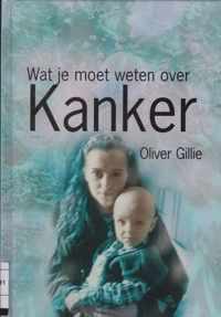 Kanker Wat Je Moet Weten Over