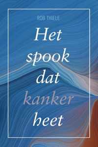 Het spook dat kanker heet