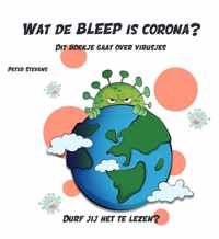 Wat de bleep is corona?