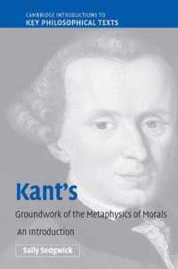 Kant's Groundwork of the Metaphysics of Morals