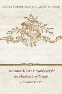 Immanuel Kant`s Groundwork for the Metaphysics o - A Commentary
