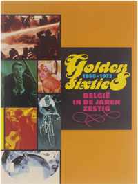 Golden sixties 1958-1973 : Belgie in de jaren zestig