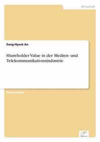 Shareholder Value in der Medien- und Telekommunikationsindustrie