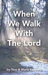 When We Walk With The Lord