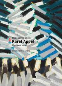 Karel Appel - Het Nieuwe Werk - Franz W. Kaiser, Karel Appel - Hardcover (9789490291105)